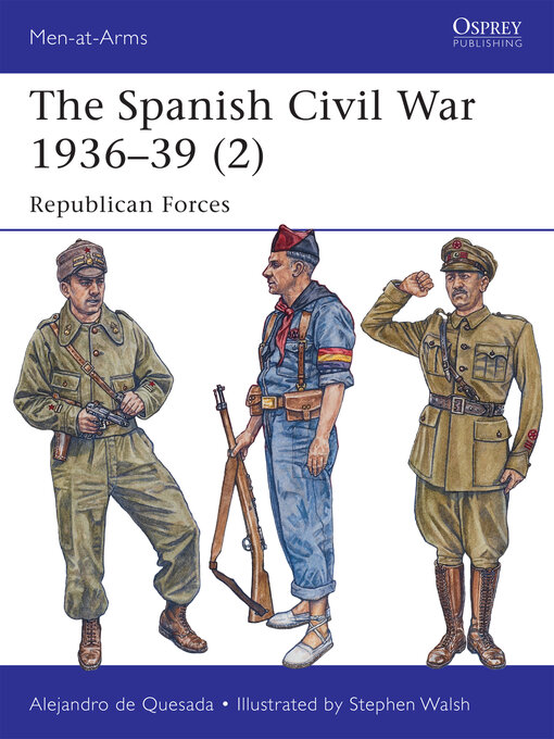 Title details for The Spanish Civil War 1936–39 (2) by Alejandro de Quesada - Available